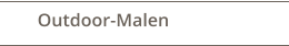 Outdoor-Malen